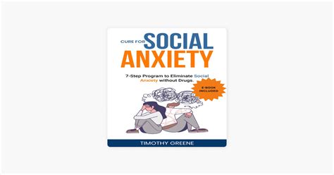 ‎cure For Social Anxiety 7 Step Program To Eliminate Social Anxiety