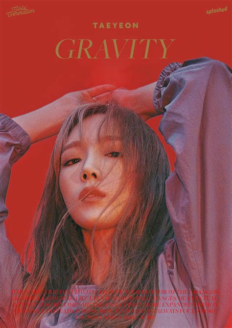 Splashed On Twitter Taeyeon Gravity Girlsgeneration Purpose Poster Snsd Taeyeon
