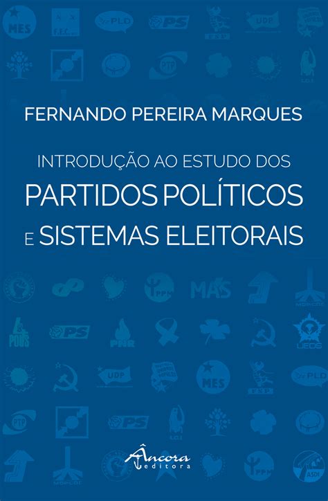 Introdu O Ao Estudo Dos Partidos Pol Ticos E Sistemas Eleitorais