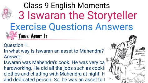 Class 9 English Moments Chapter 3 Question Answer Iswaran The Storyteller Question Answer Youtube