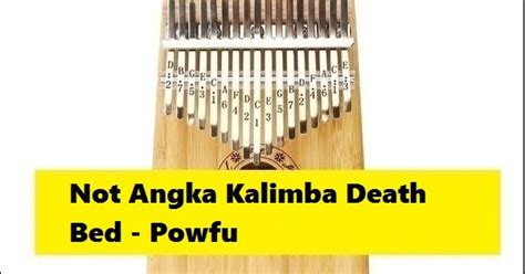 Not Angka Kalimba Death Bed - Powfu - CalonPintar.Com