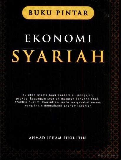 Klik pada pautan untuk memuat turun. Buku Pintar Ekonomi Syariah, Ahmad Ifham Sholihin