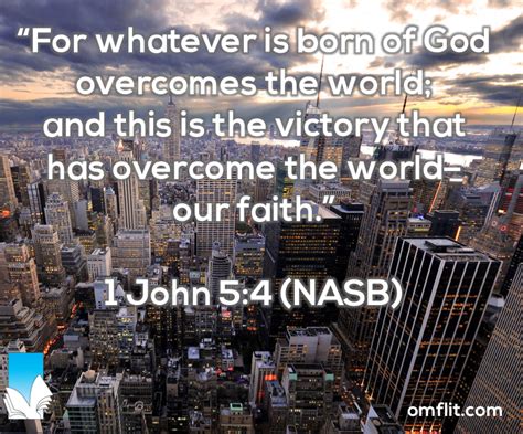 “for Whatever Is Born Of God Overcomes The World And This Is The