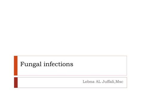 Ppt Fungal Infections Powerpoint Presentation Free Download Id6841603