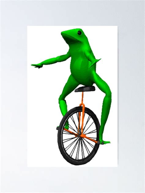 Dat Boi Meme Unicycle Frog Poster For Sale By Joedaeskimo Redbubble