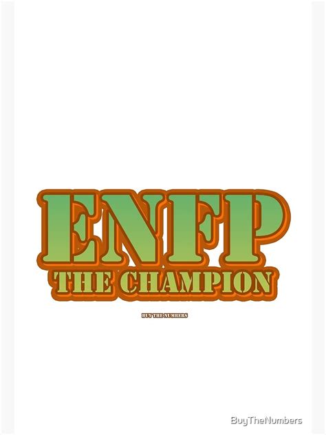 Enfp The Champion Poster By Buythenumbers Redbubble