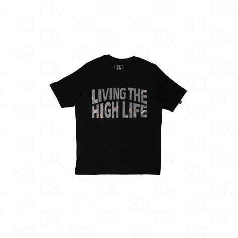 Living The High Life Black T Shirt Ek Malaysia