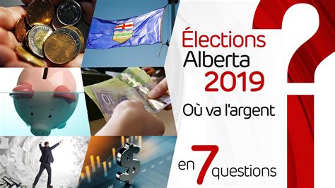 Quiz | Élections Alberta 2019 : Où va l'argent? en 7 questions | Élections Alberta 2019 : Où va 
