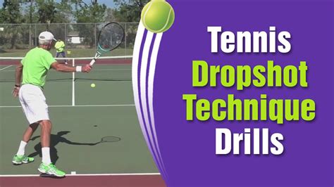Tennis Drop Shot Technique Drills And Instruction Youtube