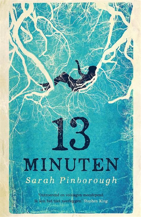 13 minutes is the paranormal, mystery, redemption, literature, fiction and thrilling novel which plots the story of a young popular girl. bol.com | 13 minuten, Sarah Pinborough | 9789000355709 ...