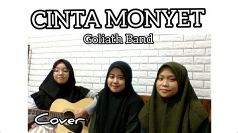 Cinta Monyet Goliath Band Cover Youtube