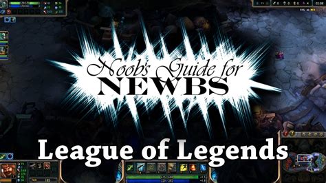 Noobs Guide For Noobs League Of Legends Champions And Items Youtube