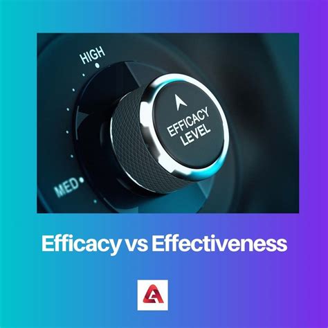 Difference Between Efficacy And Effectiveness