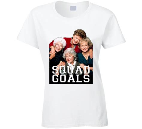 Golden Girls Squad Goals T Shirt