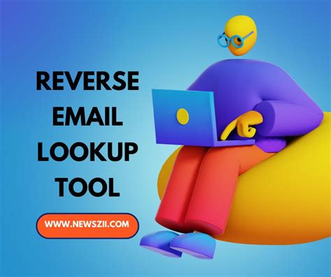 The Power Of Reverse Email Lookup Understanding Its Functions And Benefits