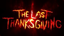 The Last Thanksgiving - Official Announcement Teaser - YouTube