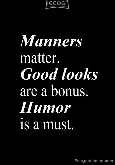 They have to be created by us women. Famous quotes about 'Manners' - Sualci Quotes 2019