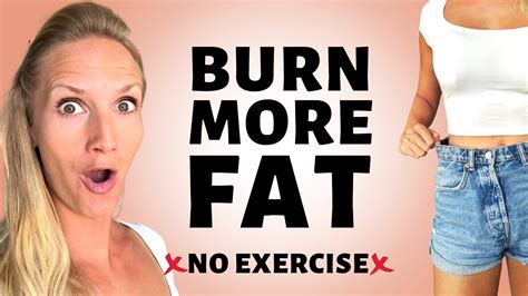 5 Science Based Tips To Burn More Fat Without Exercise Youtube