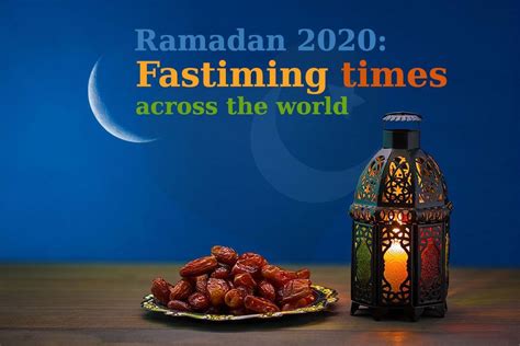 Longest And Shortest Fasting Times In The World Ramadan 2020