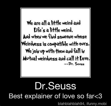 Love Dr Seuss Mutual Weirdness Find Someone Who Words