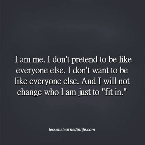 Lessons Learned In Lifei Am Me And I Don T Pretend Lessons Learned