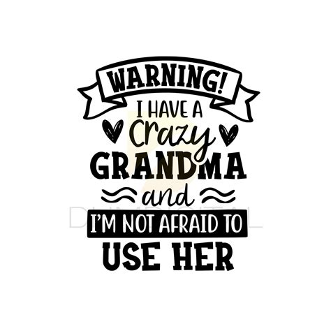 Grandma Svg Warning I Have A Crazy Grandma Etsy