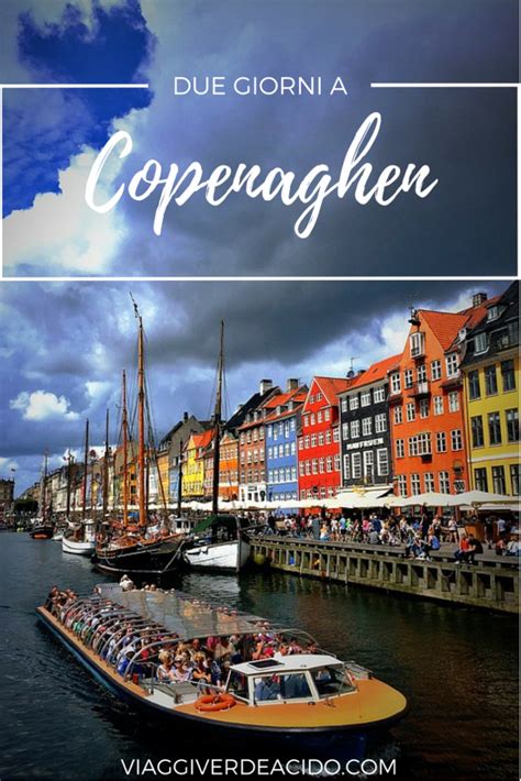 Cosa Vedere A Copenaghen Il Mio Itinerario Di Giorni Viaggi Verde