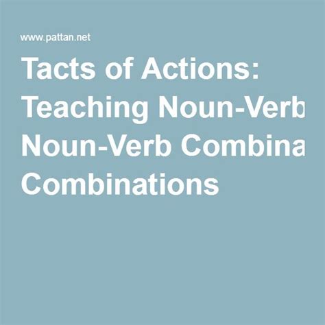 A verb is the part of a sentence that tells us what the subject performs. Tacts of Actions: Teaching Noun-Verb Combinations | Teaching nouns, Verbal behavior therapy, Aba ...
