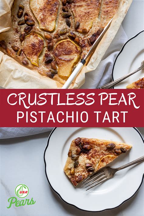 crustless pear and pistachio tart recipe pear dessert pear dessert recipes recipes