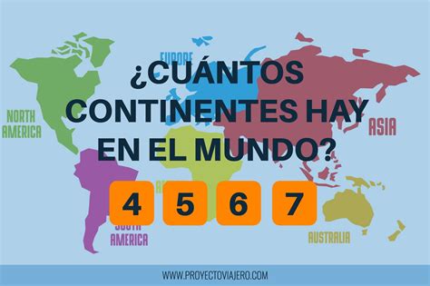 ¿cuántos Continentes Hay En El Mundo Proyecto Viajero