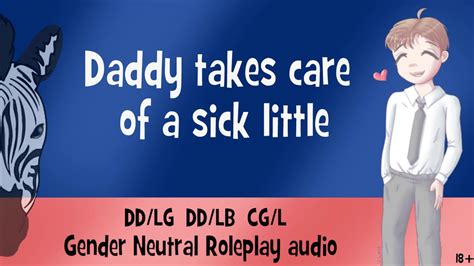 18 Daddy Takes Care Of A Sick Little One Dd Lg Dd Lb Gender Neutral Audio Youtube