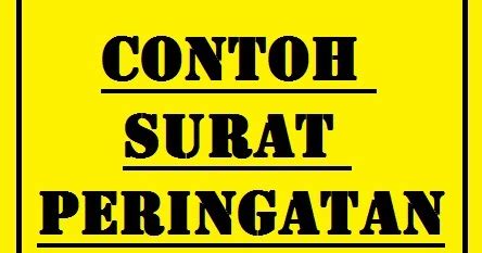 6th februari 2021 3 min read. Contoh Surat Peringatan Yang Baik Dan Benar | Conto Surat
