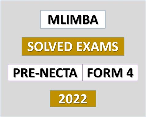 Mlimba Solved Exams Pre Necta Form Four 2022 Exams With
