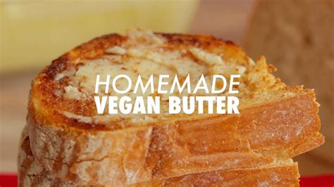 Homemade Vegan Butter Loving It Vegan Youtube