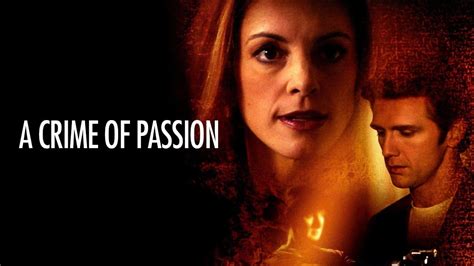 A Crime Of Passion Filmer Film Nu