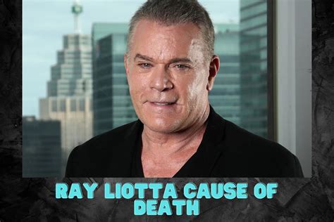 Ray Liotta Cause Of Death Who Gave Him Tribute At His Funeral
