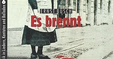 Zero G Sound : Ernst Busch - Es brennt (Chronik in Liedern, Kantaten ...