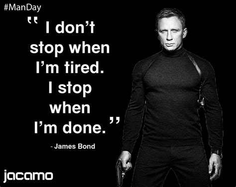 This Weeks Manday Quote Comes From Mr James Bond 007 Manquotes James Bond Quotes Bond