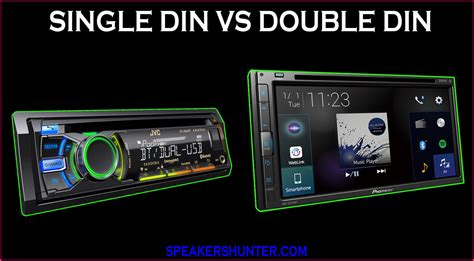 Single Din Vs Double Din Whats The Main Difference