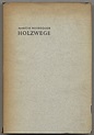 Holzwege [Off the Beaten Track] by HEIDEGGER, Martin: Near Fine ...