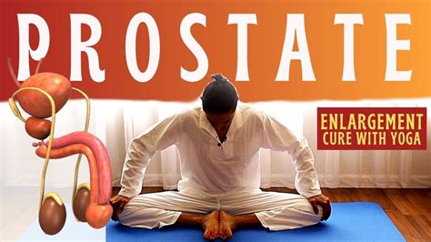 Yoga For Prostate Problems Best Exercises For Enlarged Prostate