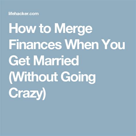 How To Merge Finances When You Get Married Without Going Crazy With