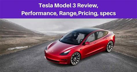 2022 Tesla Model 3 Review Performance Range Pricing Specs Tesla