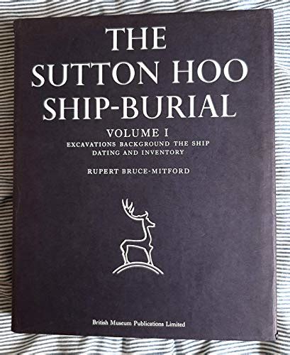 Visited sutton hoo whilst staying in suffolk in september 2020. 9780714113319: THE SUTTON HOO SHIP-BURIAL - AbeBooks ...