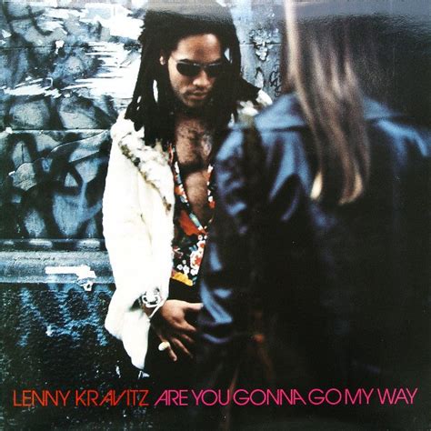 Lenny Kravitz Are You Gonna Go My Way Vinyl Records Lp Cd On Cdandlp
