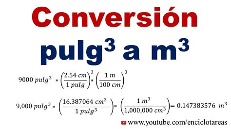 Convertir De Pulgadas Cúbicas A Metros Cúbicos In3 A M3 Youtube