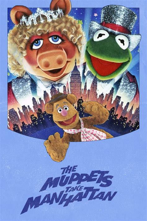 The Muppets Take Manhattan 1984 The Poster Database Tpdb