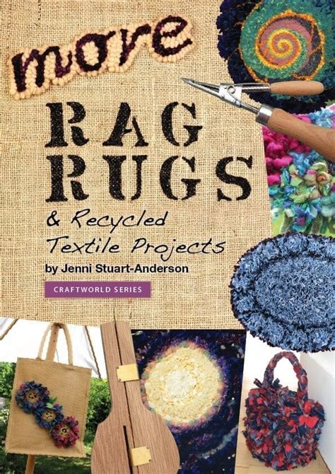 More Rag Rugs And Recycled Textile Projects Quality Full Colour Book