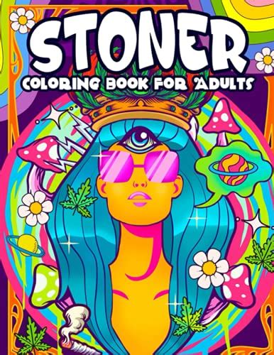 Stoner Coloring Book For Adults Stress Relief And Relaxation Coloring