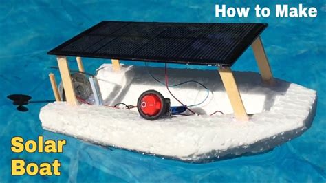 How To Make A Solar Powered Boat Electric Boat Easy To Build